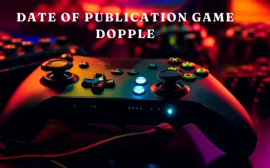 Date of Publication Game Dopple